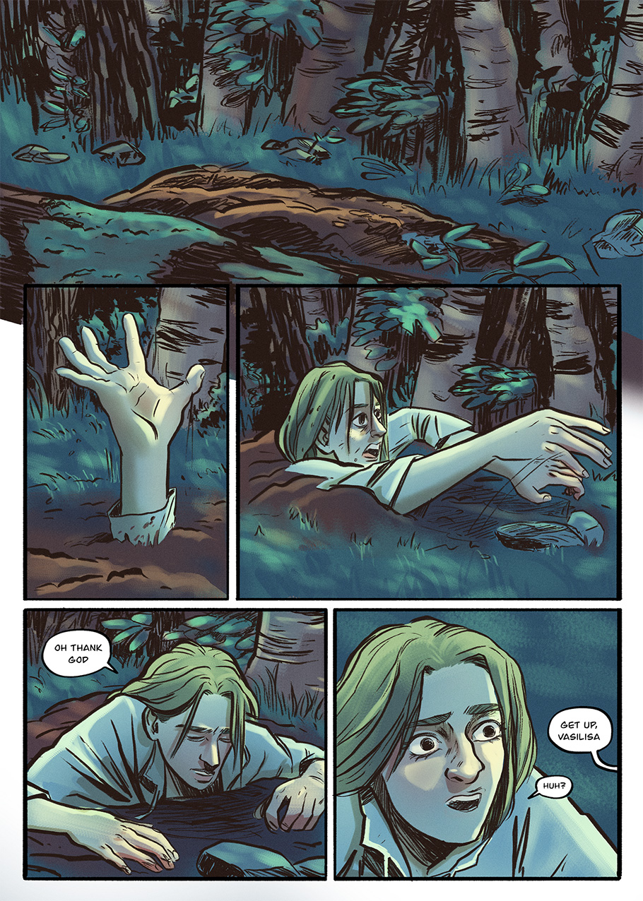 Vasilisa claws her way up from the ground to a surprise visitor.